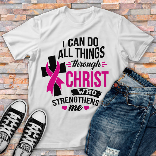 Christ Who Strengthens Me T-shirt